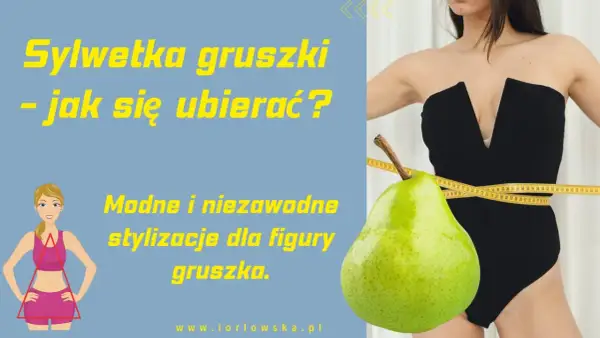 Ilustracja figury gruszki, kobieta w czarnej sukience, miarka krawiecka i owoc gruszki.