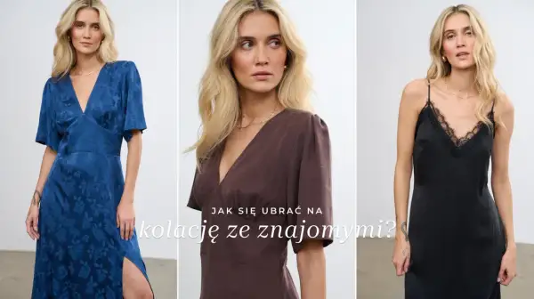 Trzy stylizacje na kolację ze znajomymi: niebieska sukienka w kwiaty, brązowa sukienka kopertowa i czarna sukienka bieliźniana.